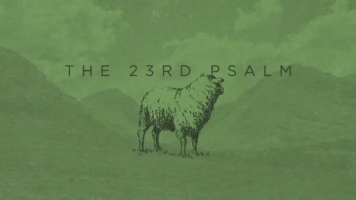 The 23rd Psalm: HD slide