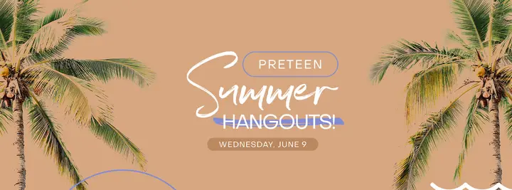 Preteen Summer Hangout: facebook cover