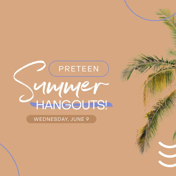 Preteen Summer Hangout: social post