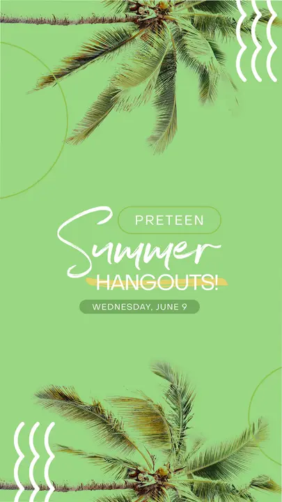 Preteen Summer Hangout: story