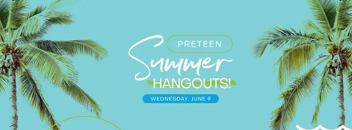 Preteen Summer Hangout: facebook cover