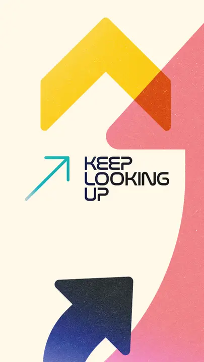 Keep Looking Up: story