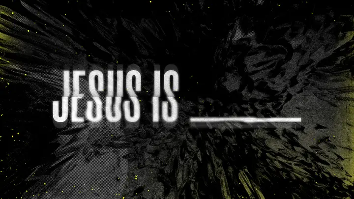 Jesus Is: HD slide