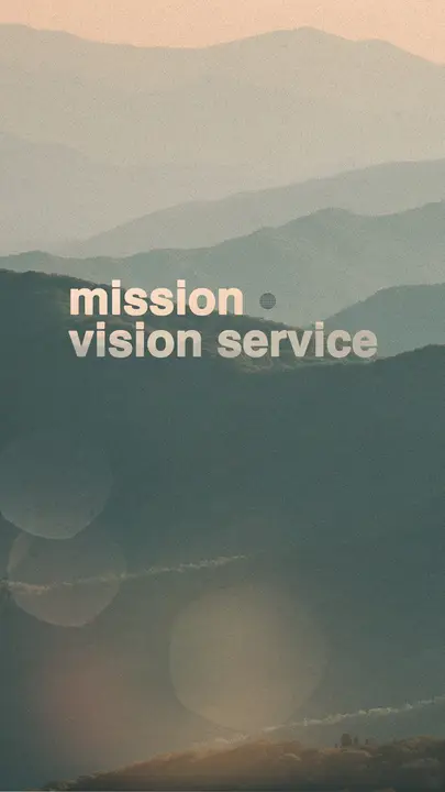 Mission Vision Service: story
