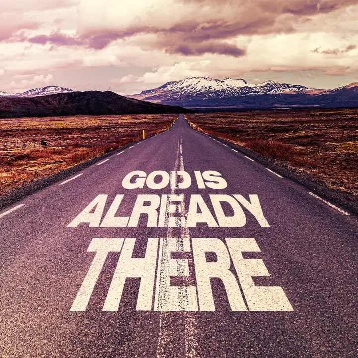 God Is Already There: social post