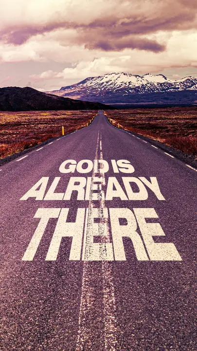 God Is Already There: story