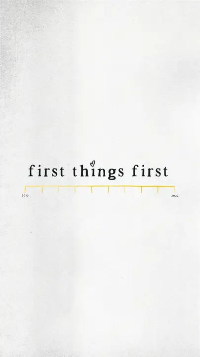 First Things First: story