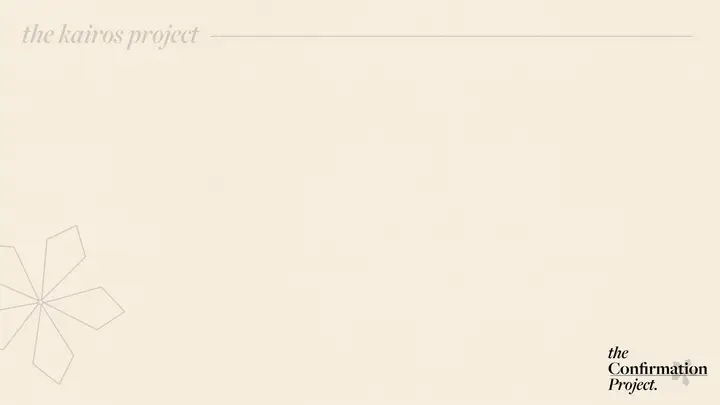 The Confirmation Project: notes slide