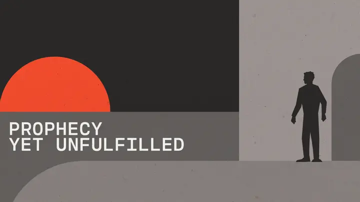 Prophecy Yet Unfulfilled: HD slide