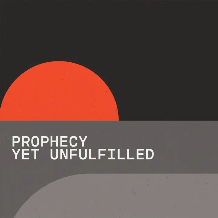 Prophecy Yet Unfulfilled: social post