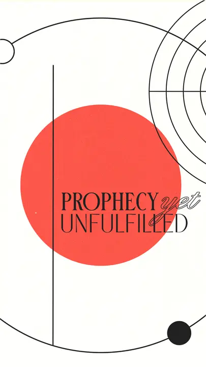 Prophecy Yet Unfulfilled: story