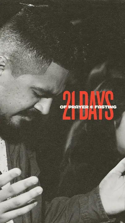 21 Days of Prayer & Fasting: story