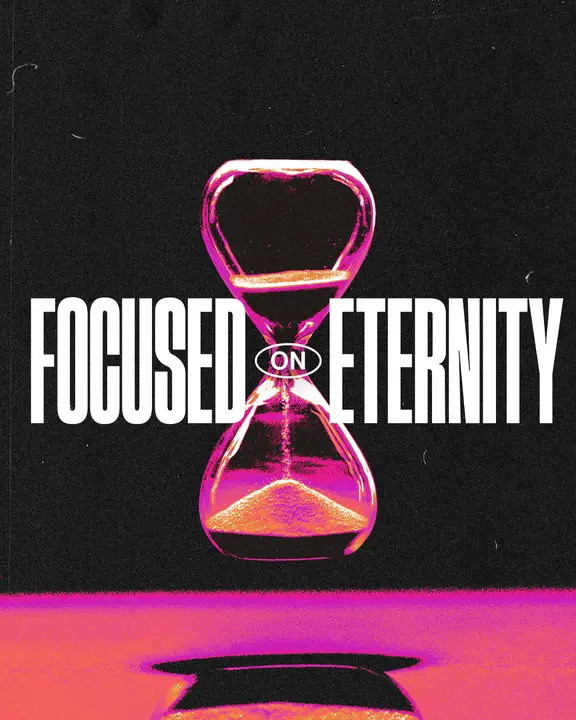 Focused on Eternity: social post
