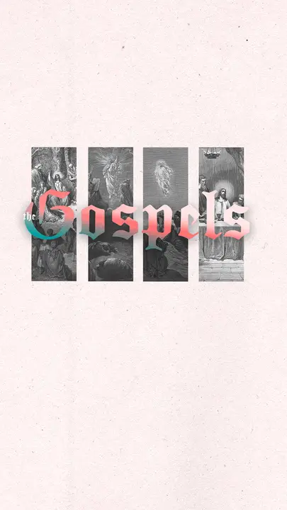 The Gospels: story