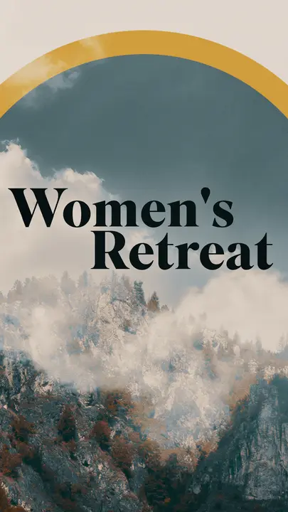Women’s Retreat: story