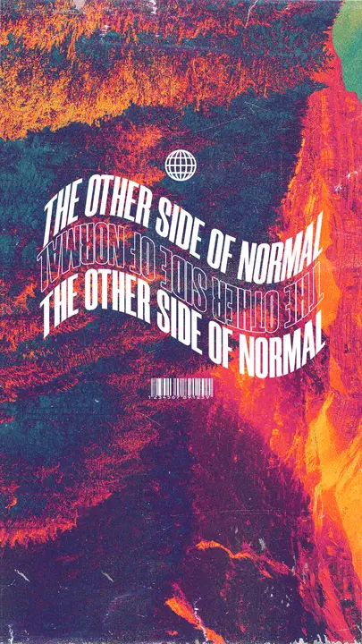 The Other Side of Normal: story