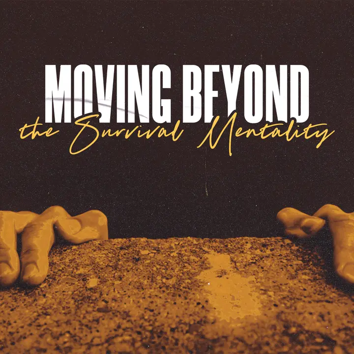 Moving Beyond the Survival Mentality: social post