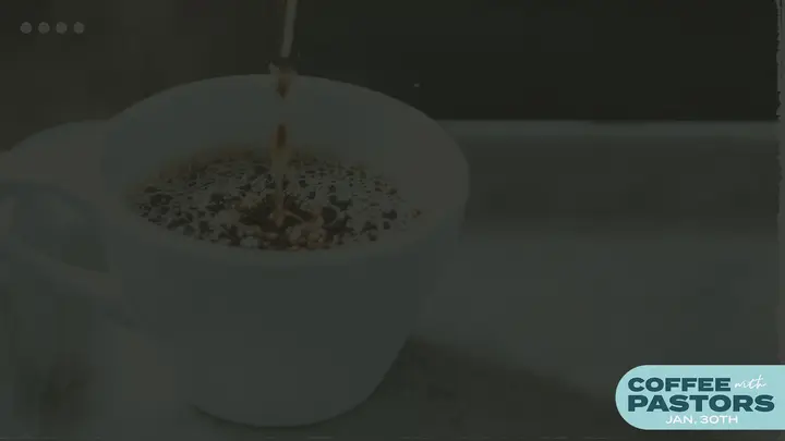 Coffee with Pastors: notes slide