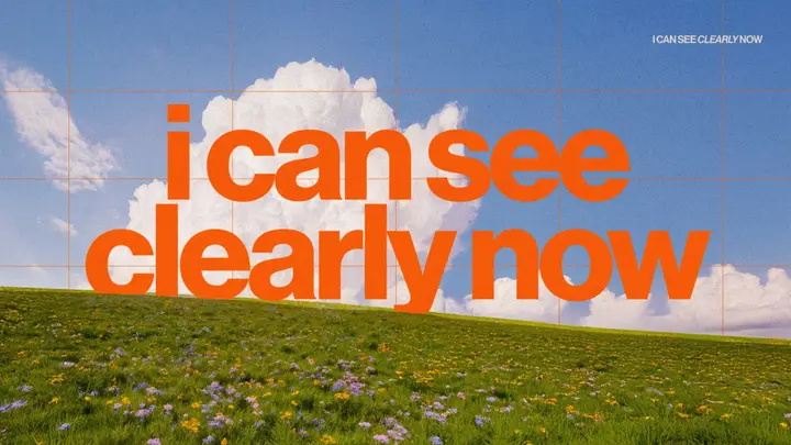 I Can See Clearly Now: 4K slide