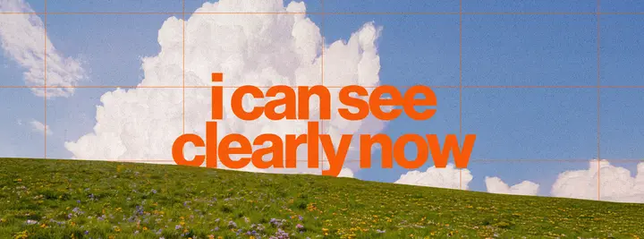 I Can See Clearly Now: facebook cover