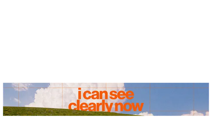 I Can See Clearly Now: lower third