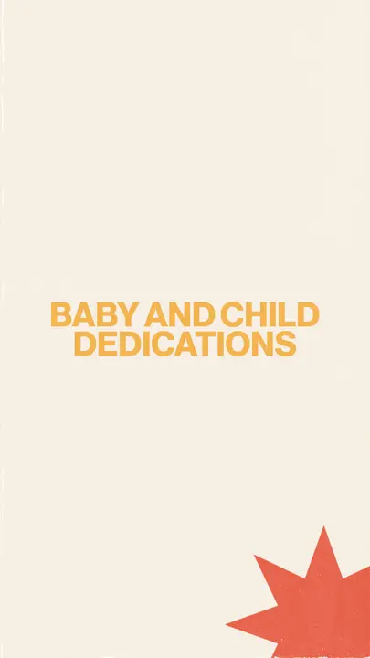 Baby And Child Dedications: story