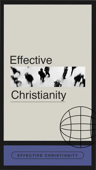 Effective Christianity: story
