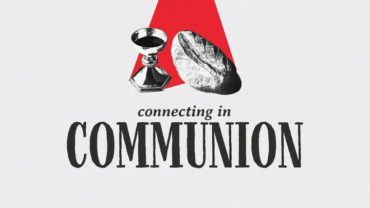 Connecting In Communion: HD slide