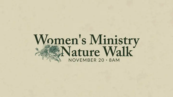 Women’s Ministry Nature Walk: HD slide