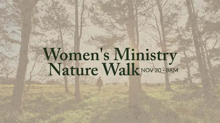 Women’s Ministry Nature Walk: HD slide