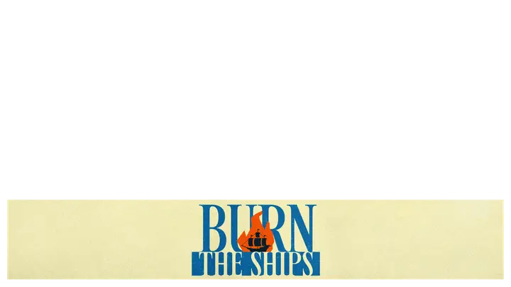 Burn the Ships: lower third