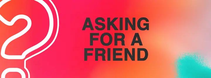 Asking for a Friend: facebook cover