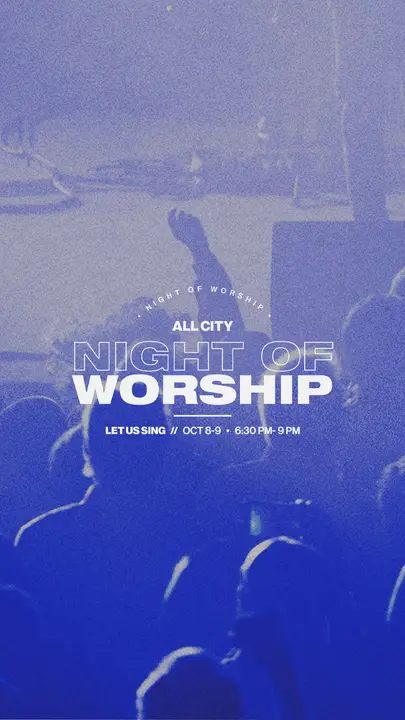All City Night of Worship: story