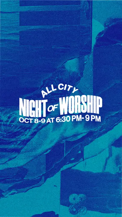 All City Night of Worship: story