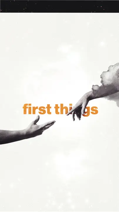 First Things: story