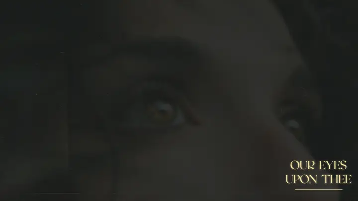 Our Eyes Upon Thee: notes slide