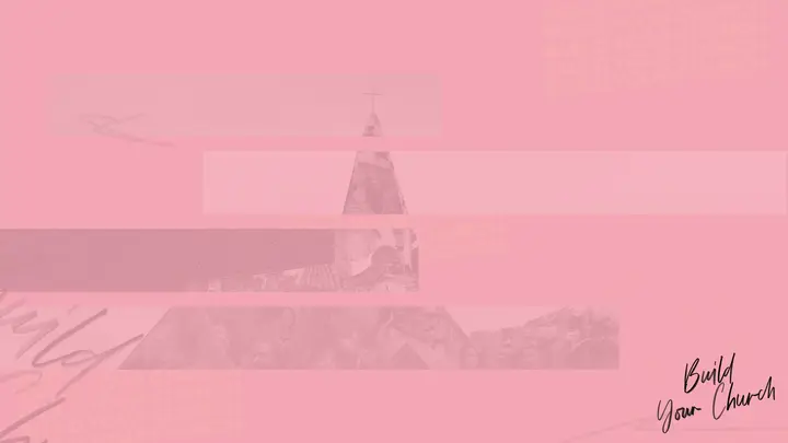 Build Your Church: notes slide