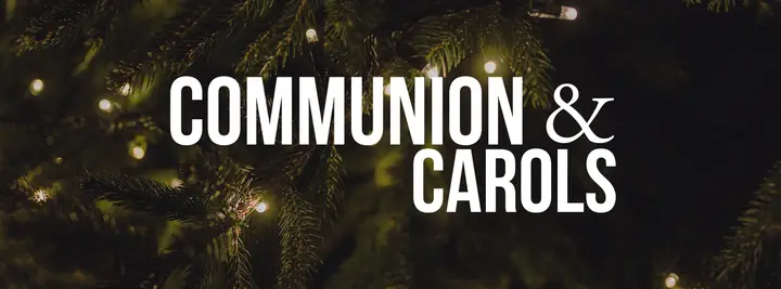 Communion & Carols: facebook cover