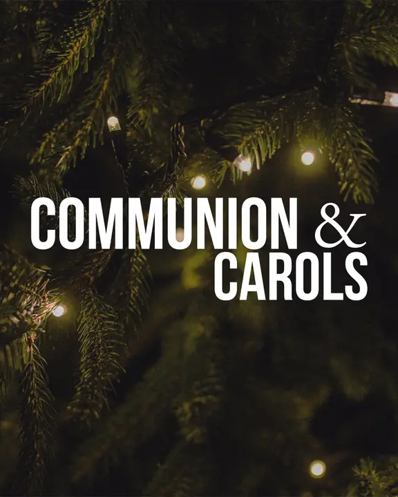 Communion & Carols: social post
