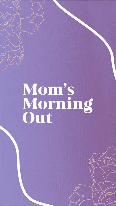 Mom’s Morning Out: story