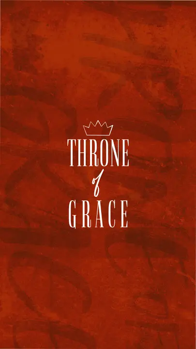 Throne of Grace: story