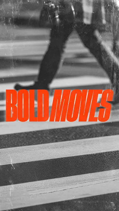 Bold Moves: story
