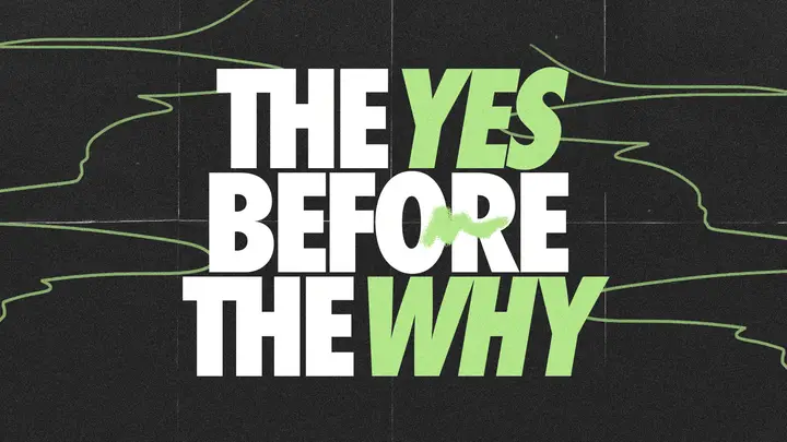 The Yes Before the Why: HD slide