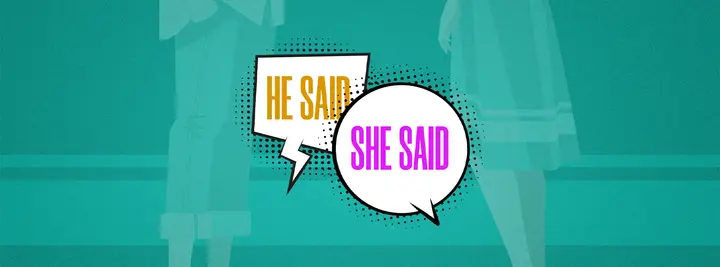He Said, She Said: facebook cover