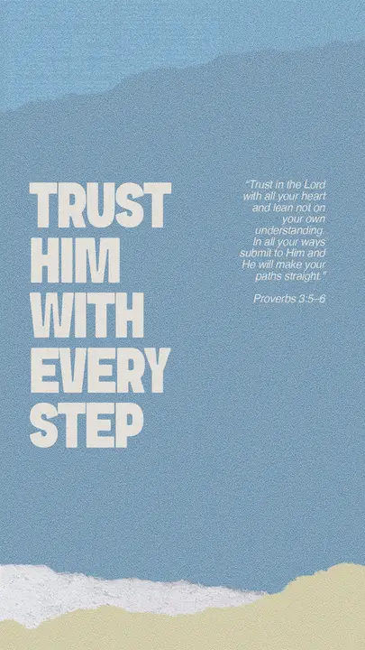 Trust Him With Every Step: story
