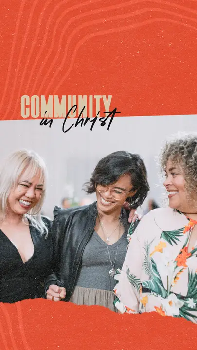 Community in Christ: story