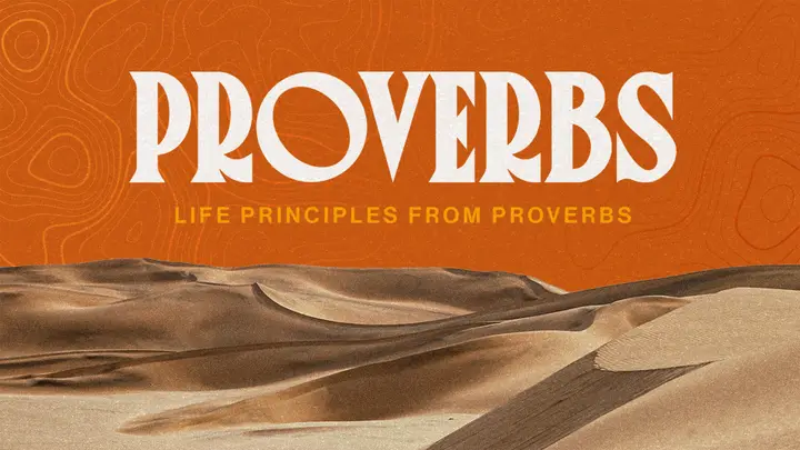 Life Principles From Proverbs: 4K slide