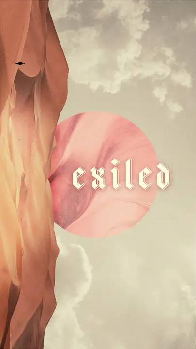 Exiled: story