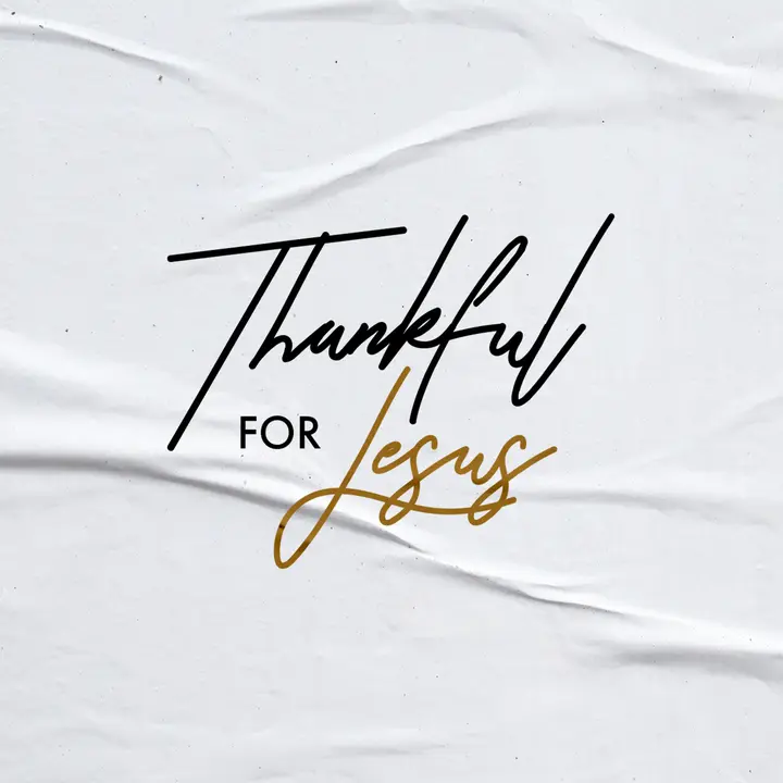 Thankful for Jesus: social post
