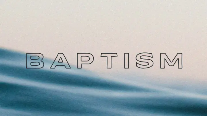 Baptism: 4K slide
